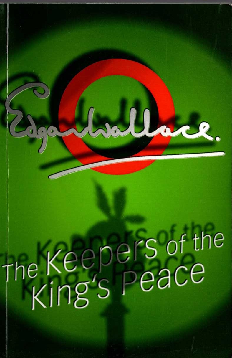Edgar Wallace  THE KEEPER OF THE KING'S PEACE front book cover image