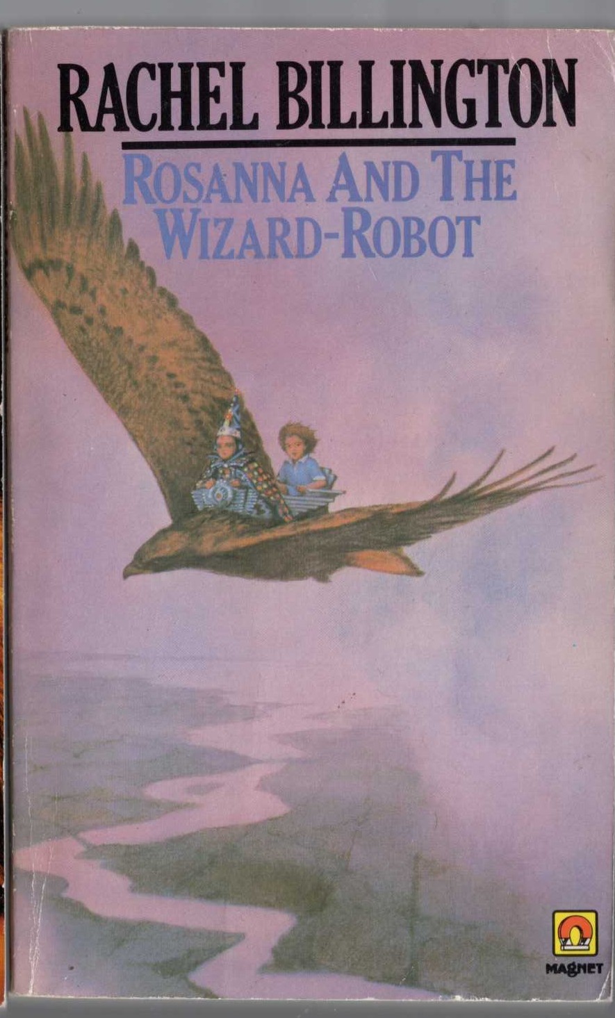 Rachel Billington  ROSANNA AND THE WIZARD-ROBOT front book cover image
