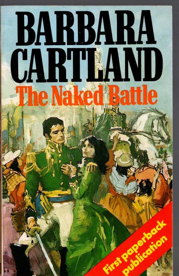 Barbara Cartland  THE NAKED BATTLE front book cover image