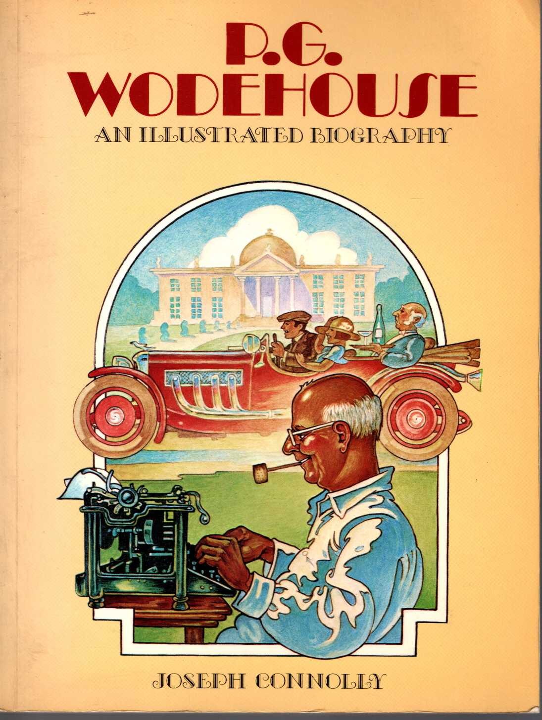 (Joseph Connolly) P.G.WODEHOUSE. An Illustrated Biography front book cover image