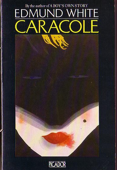 Edmund White  CARACOLE front book cover image