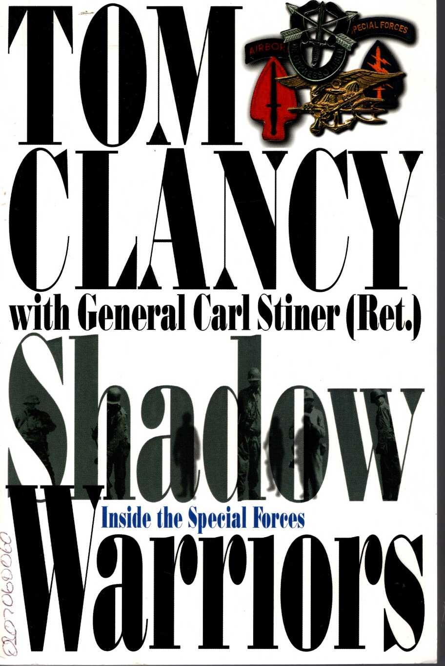 (Tom Clancy & General Carl Stiner Ret.) SHADOW WARRIORS. Inside the Special Forces front book cover image