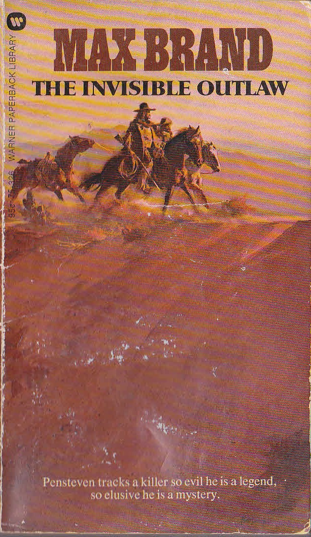 Max Brand  THE INVISIBLE OUTLAW front book cover image