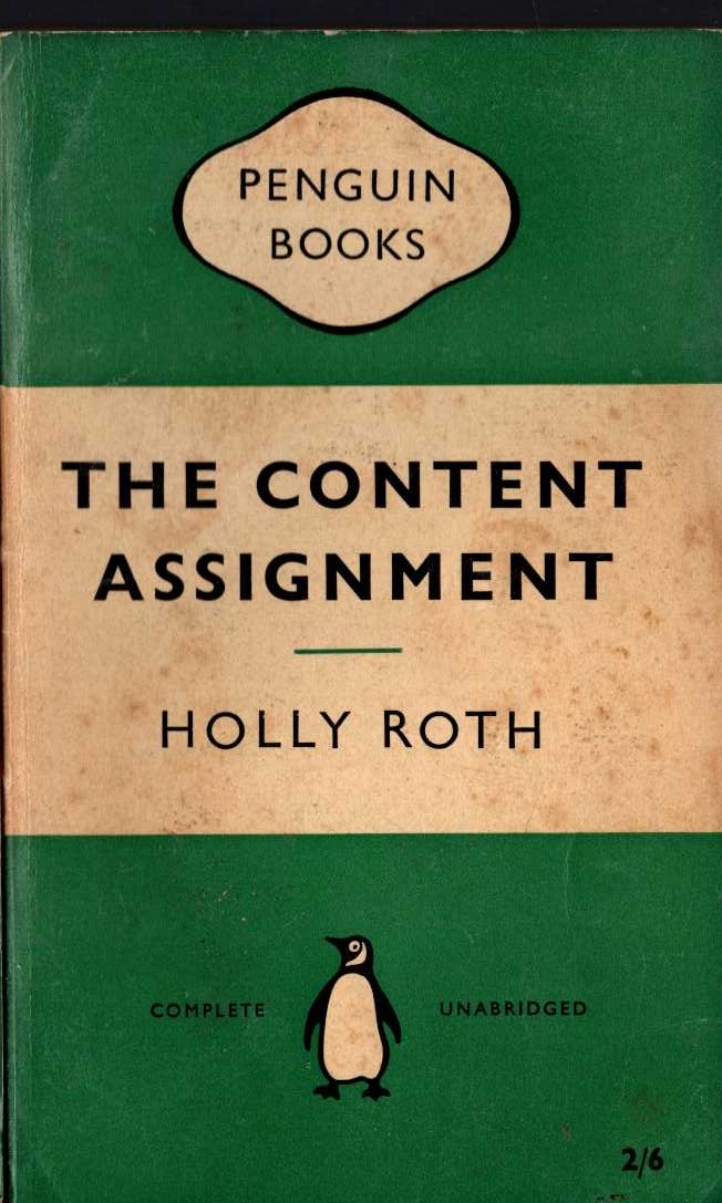 Holly Roth  THE CONTENT ASSIGNMENT front book cover image