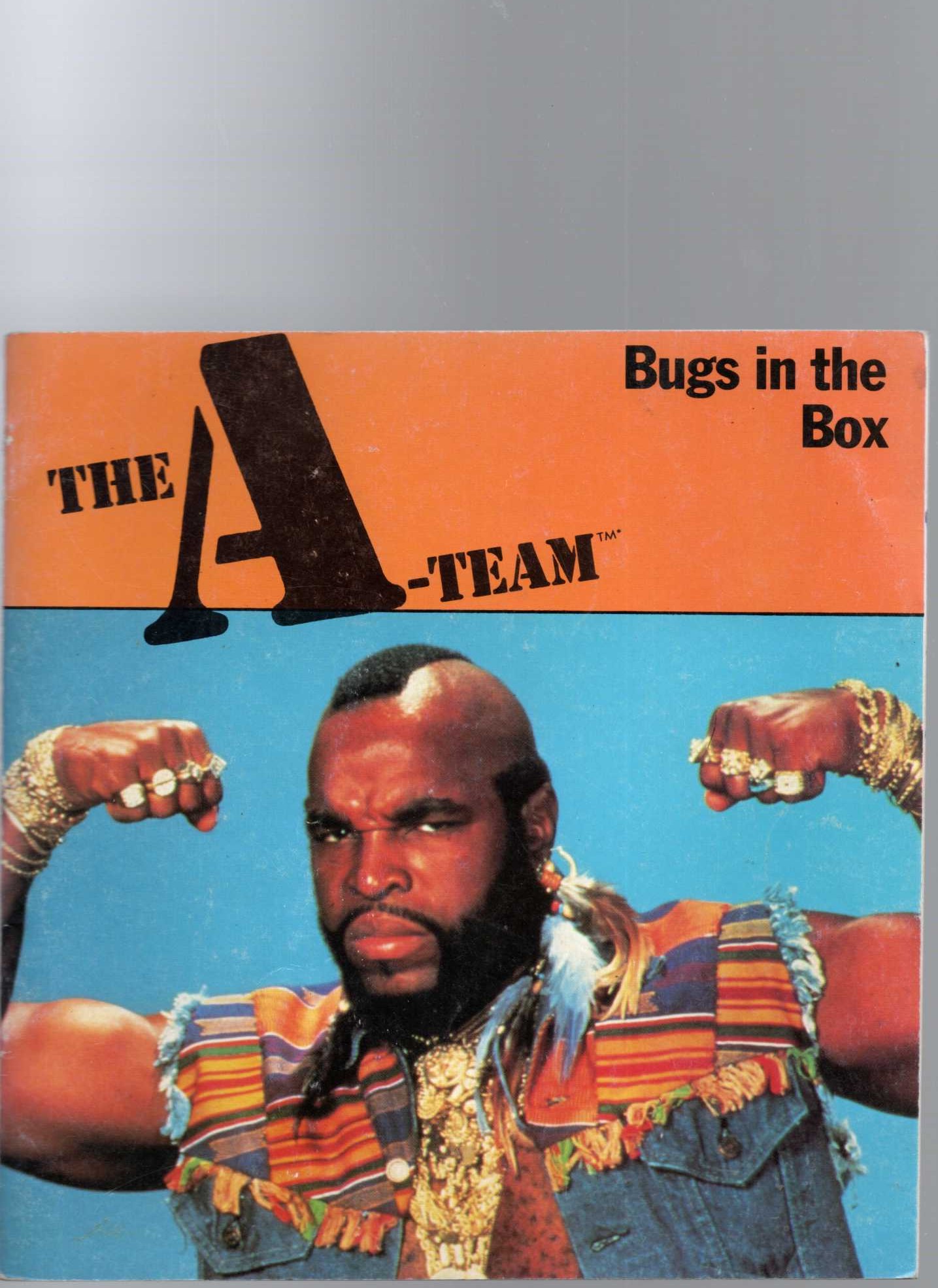 Ed Kelsey  THE A-TEAM: BUGS IN THE BOX front book cover image