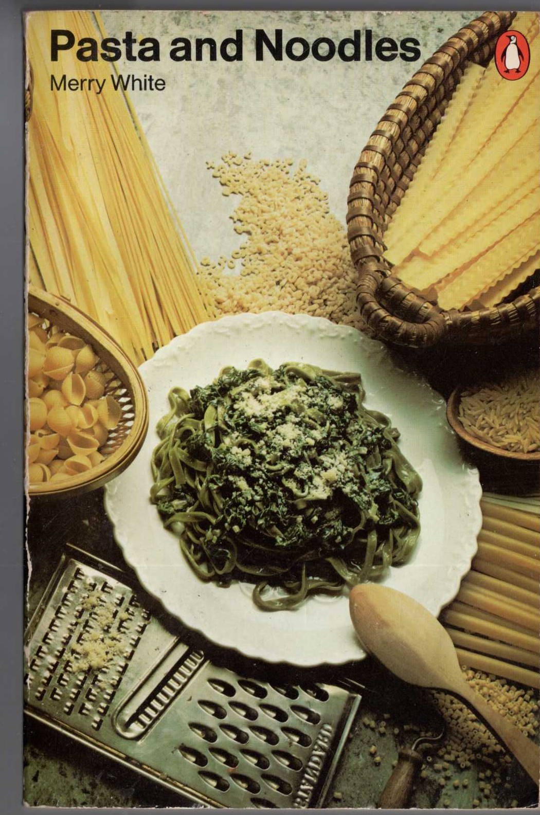 PASTA AND NOODLES by Merry White front book cover image