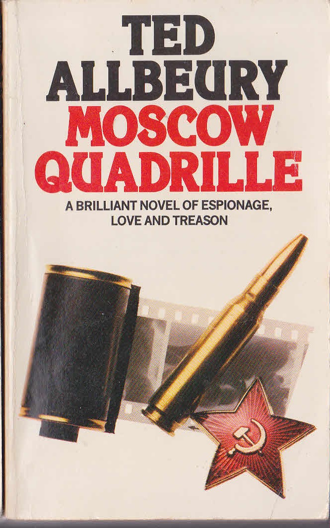 Ted Allbeury  MOSCOW QUADRILLE front book cover image