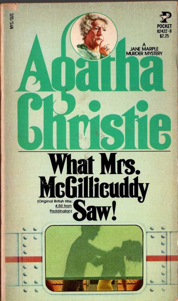 Agatha Christie  WHAT MRS. McGILLICUDDY SAW! [U.K. 4.50 FROM PADDINGTON] front book cover image