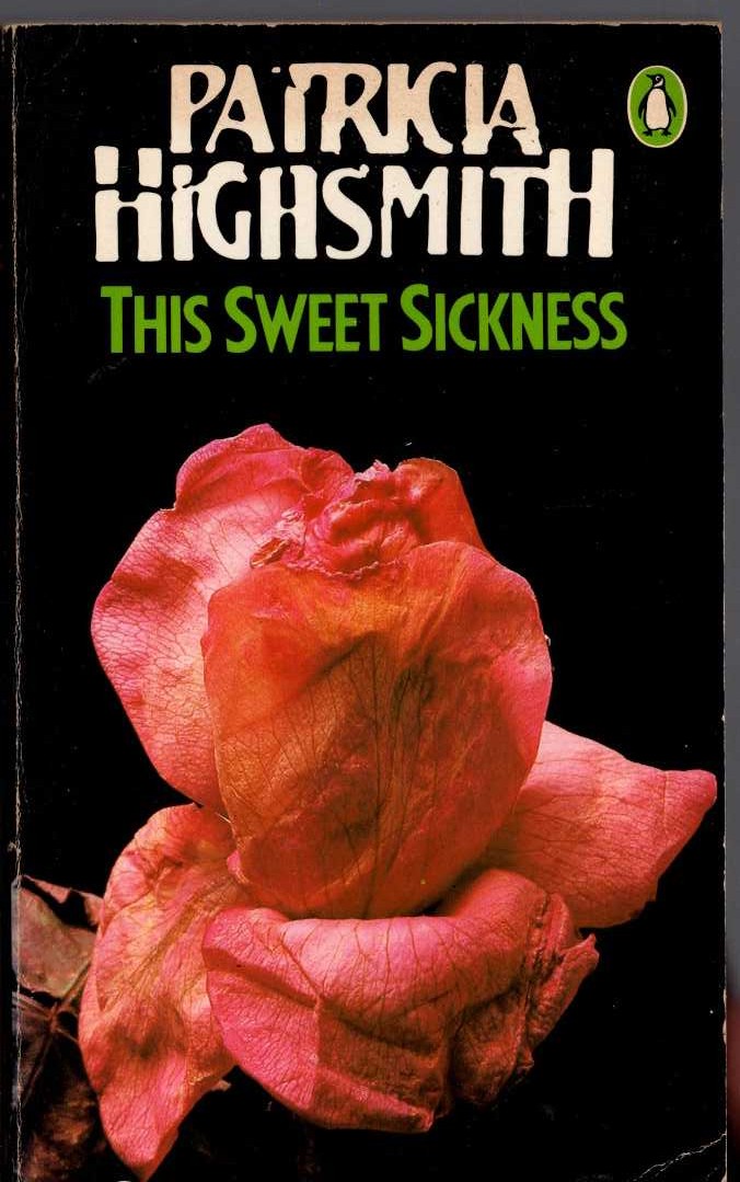 Patricia Highsmith  THIS SWEET SICKNESS front book cover image