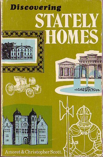STATELY HOMES, Discovering by Amoret & Christopher Scott front book cover image