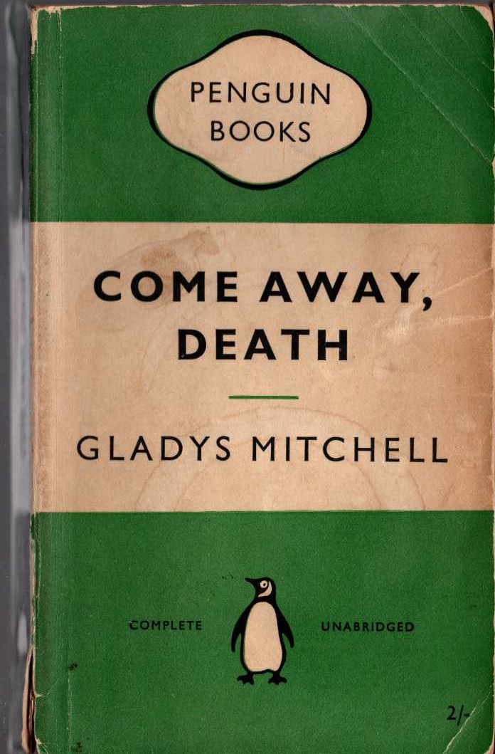 Gladys Mitchell  COME AWAY, DEATH front book cover image