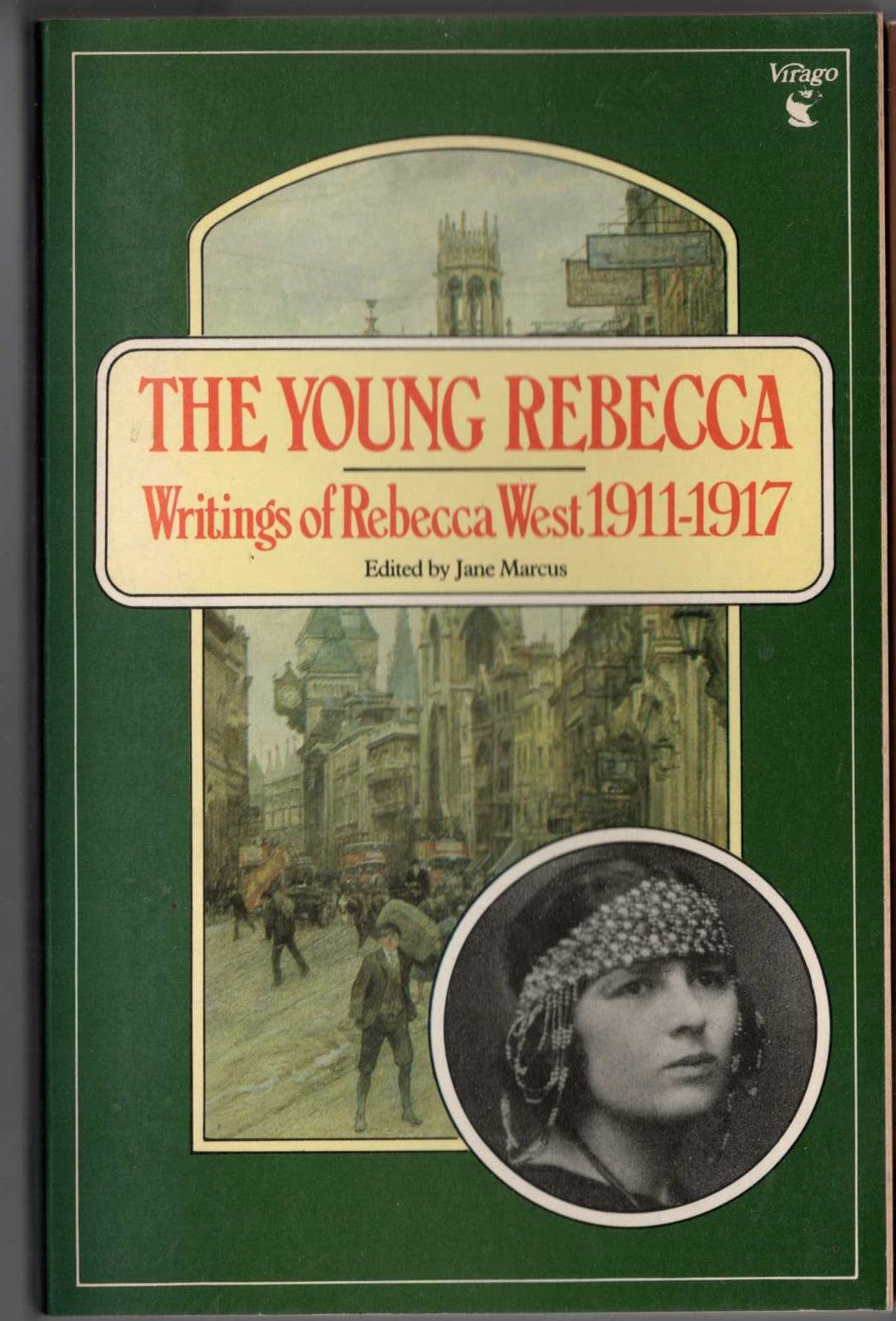 (Jane Marcus edits) THE YOUNG REBECCA. Writings of Rebecca West 1911-1917 front book cover image