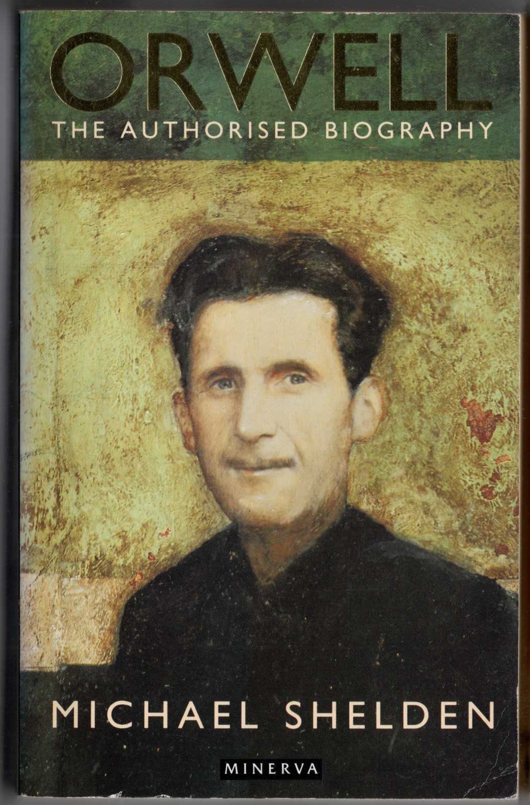 (Michael Shelden) [GEORGE] ORWELL. The Authorised Biography front book cover image