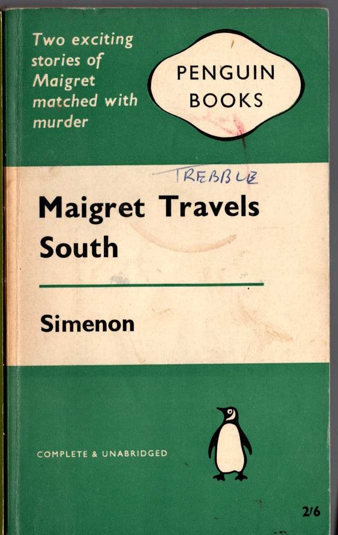 Georges Simenon  MAIGRET TRAVELS SOUTH front book cover image