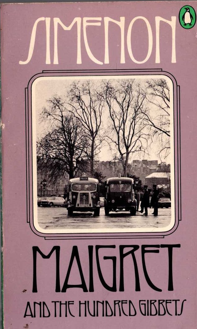 Georges Simenon  MAIGRET AND THE HUNDRED GIBBETS front book cover image