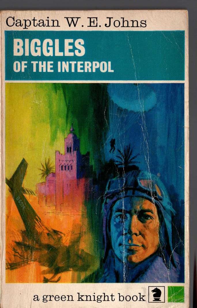 Captain W.E. Johns  BIGGLES OF THE INTERPOL front book cover image