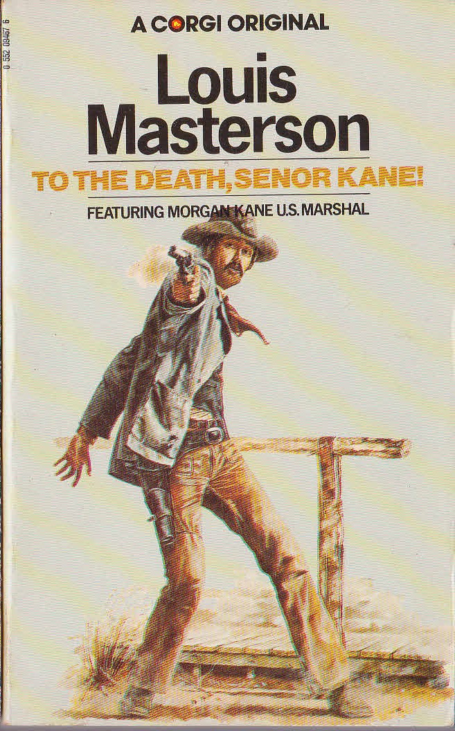 Louis Masterson  TO THE DEATH, SENOR KANE! front book cover image