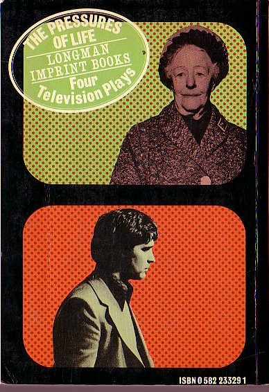 Various-Playwrights   THE PRESSURES OF LIFE. Four Television Plays magnified rear book cover image