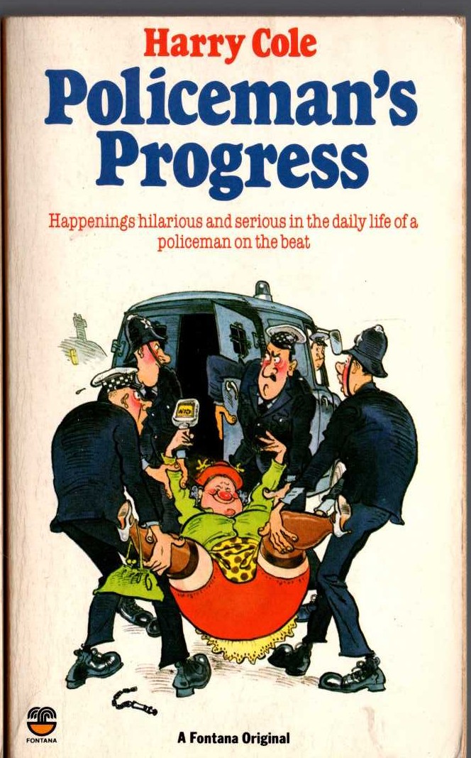 Harry Cole  POLICEMAN'S PROGRESS front book cover image