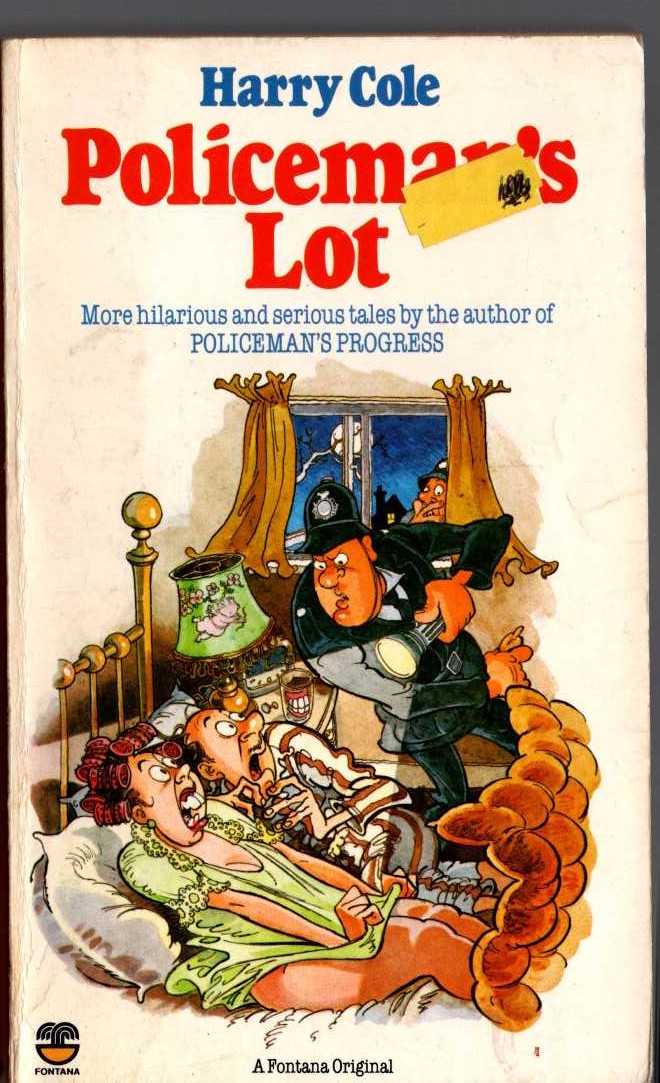 Harry Cole  POLICEMAN'S LOT front book cover image