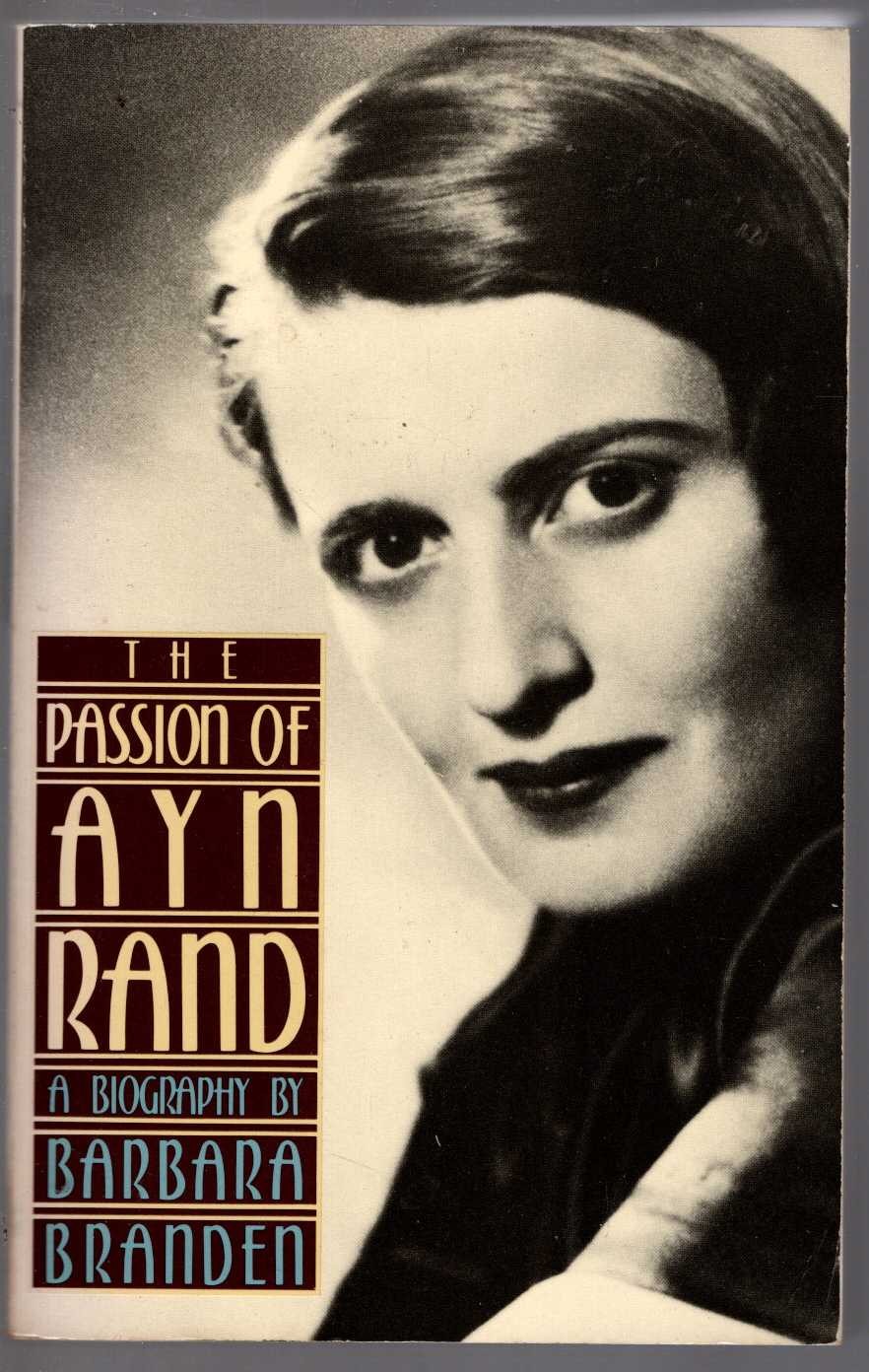 Barbara Branden  THE PASSION OF AYN RAND [BIOGRAPHY] front book cover image