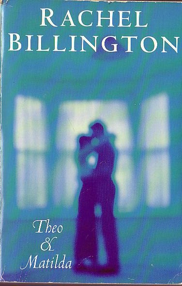Rachel Billington  THEO & MATILDA front book cover image