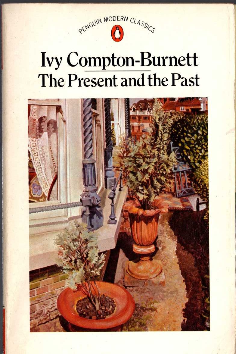 Ivy Compton-Burnett  THE PRESENT AND THE PAST front book cover image