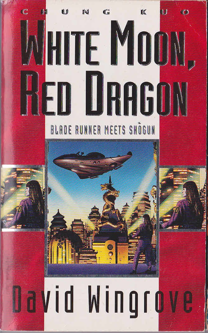 David Wingrove  WHITE MOON, RED DRAGON front book cover image