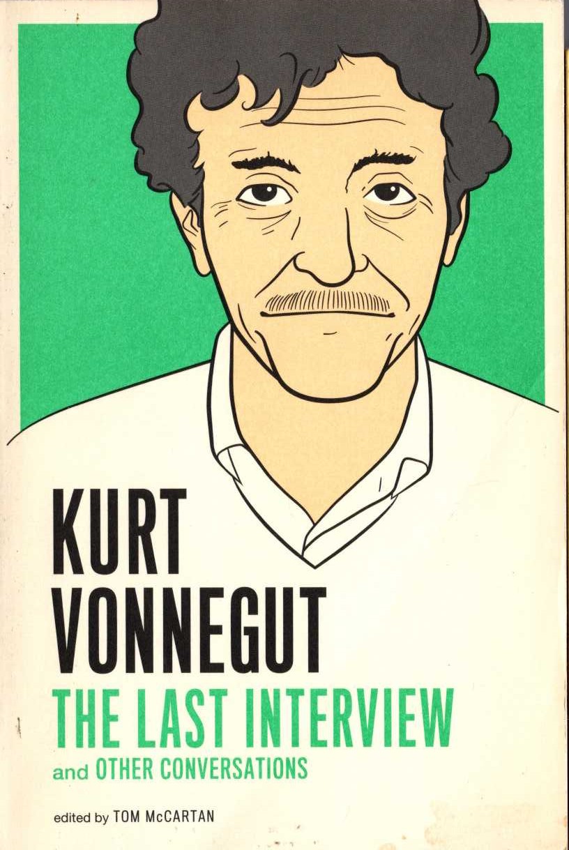 (Tom McCatan edits) KURT VONNEGUT: THE LAST INTERVIEW and Other Conversations front book cover image