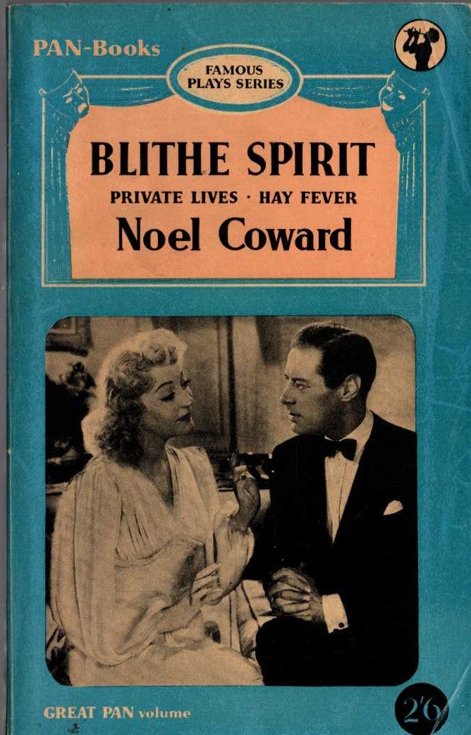 Noel Coward  BLITHE SPIRIT/ PRIVATE LIVES/ HAY FEVER front book cover image