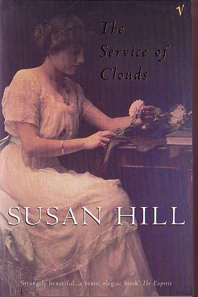 Susan Hill  THE SERVICE OF CLOUDS front book cover image
