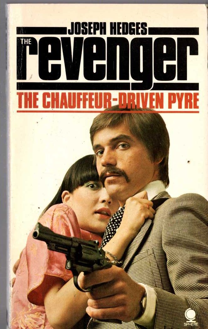 Joseph Hedges  THE REVENGER: THE CHAUFFEUR-DRIVEN PYRE front book cover image