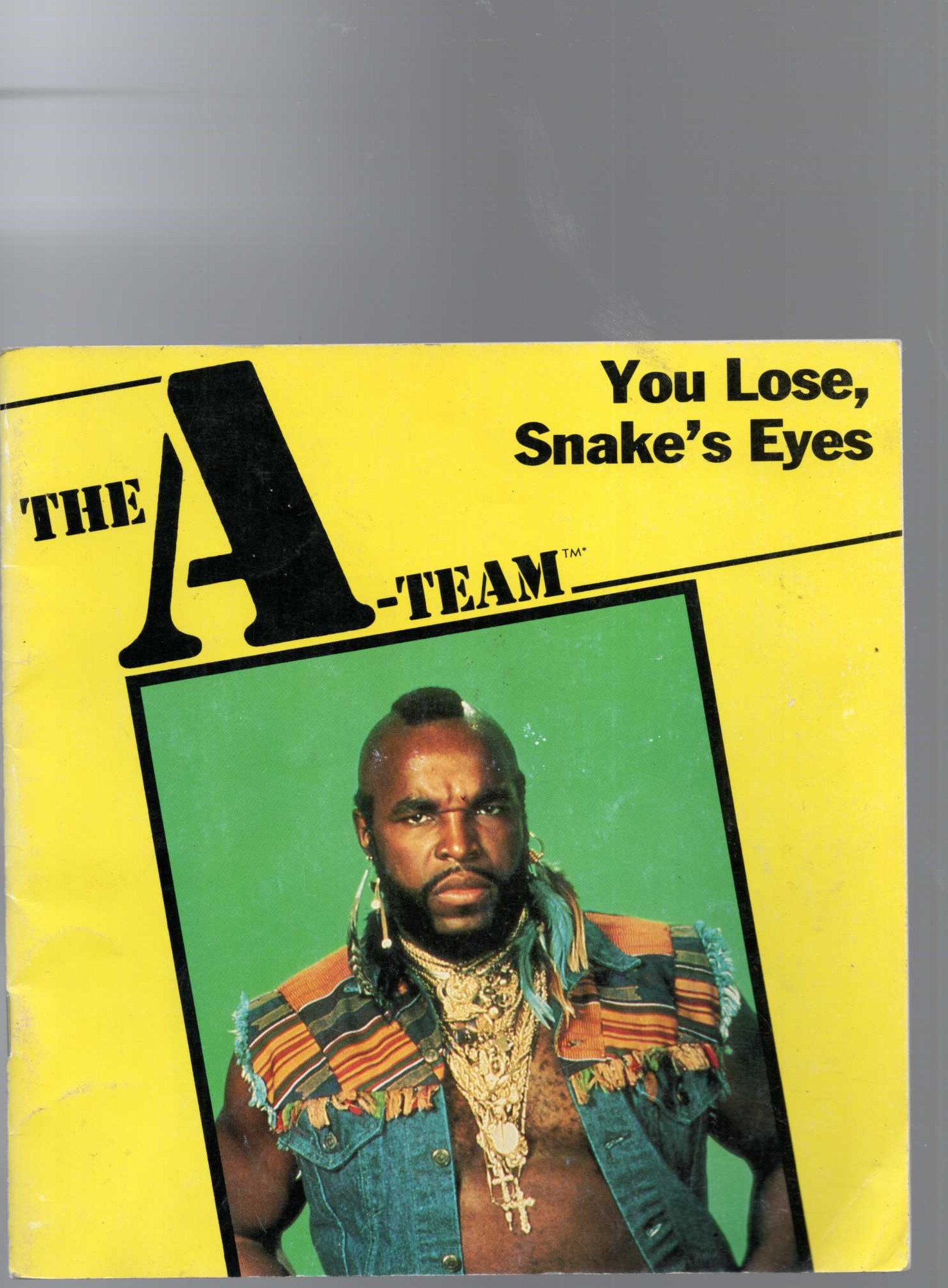Ed Kelsey  THE A-TEAM: YOU LOSE, SNAKE'S EYES front book cover image