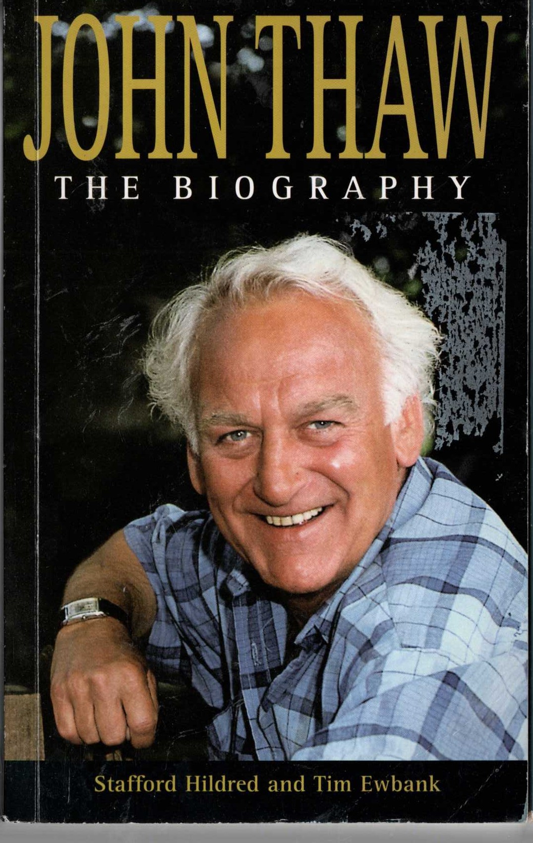JOHN THAW. THE BIOGRAPHY front book cover image