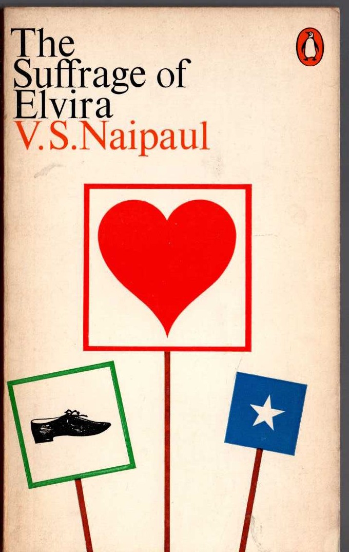 V.S. Naipaul  THE SUFFRAGE OF ELVIRA front book cover image