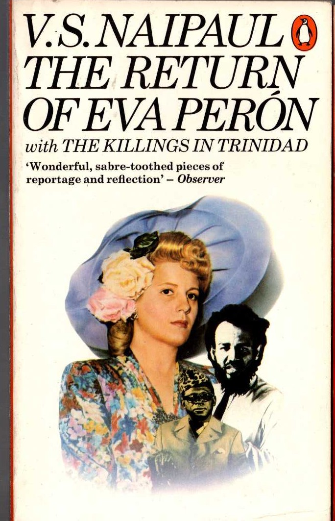 V.S. Naipaul  THE RETURN OF EVA PERON front book cover image