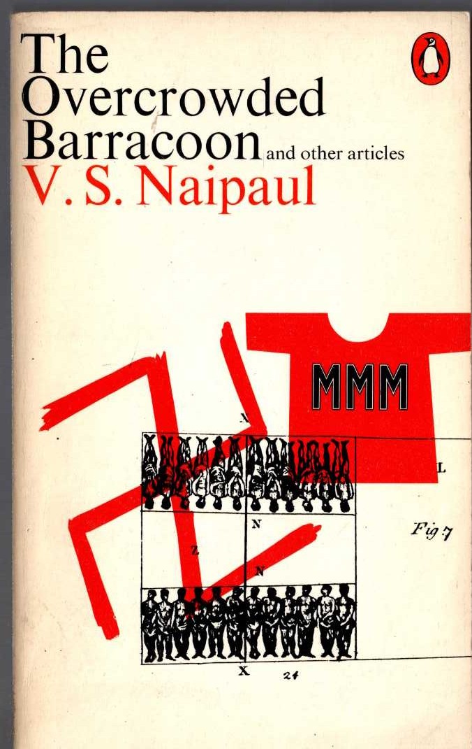 V.S. Naipaul  THE OVERCROWDED BARRACOON and other articles front book cover image