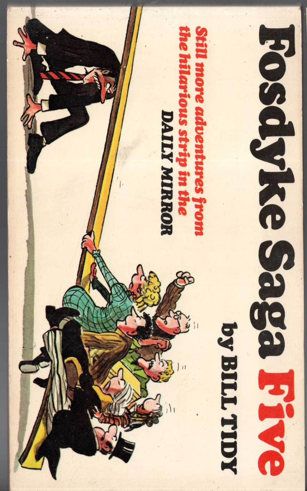Bill Tidy  FOSDYKE SAGA FIVE front book cover image