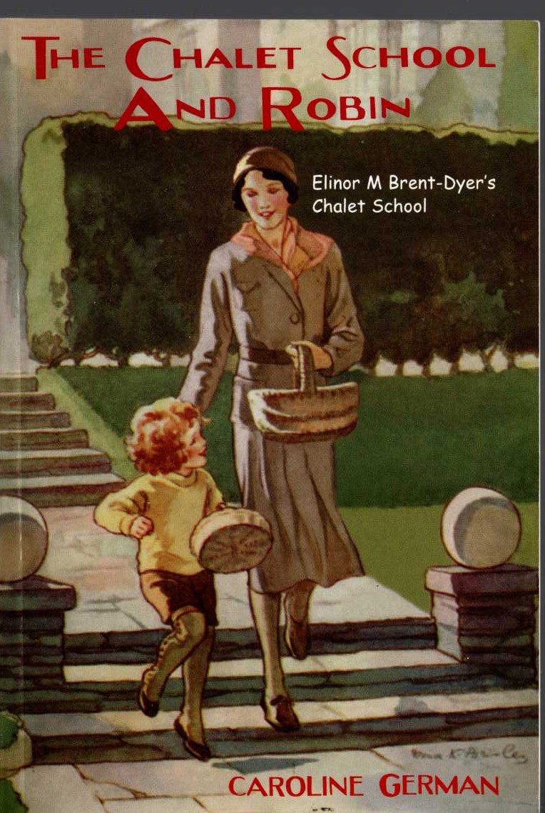 Elinor M. Brent-Dyer  THE CHALET SCHOOL AND ROBIN front book cover image