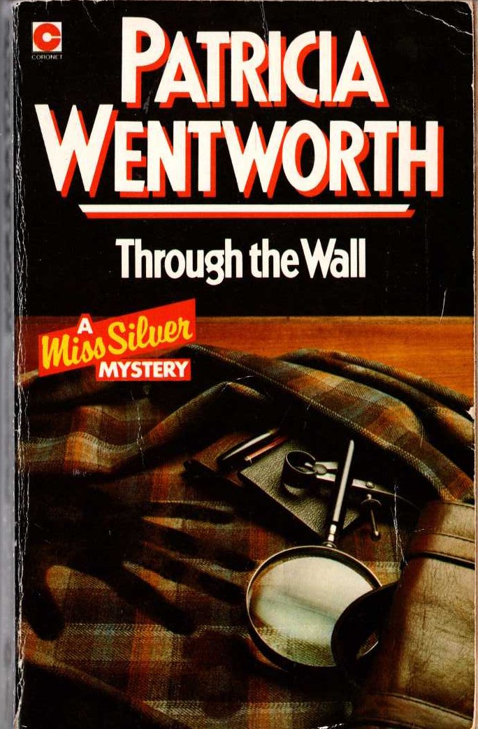Patricia Wentworth  THROUGH THE WALL front book cover image
