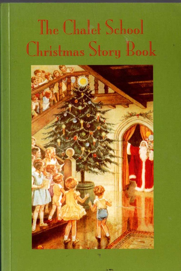 (Ruth Jolly & Adrianne Fitzpatrick edit) THE CHALET SCHOOL CHRISTMAS STORY BOOK front book cover image