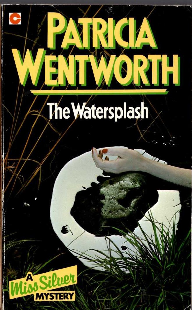 Patricia Wentworth  THE WATERSPLASH front book cover image