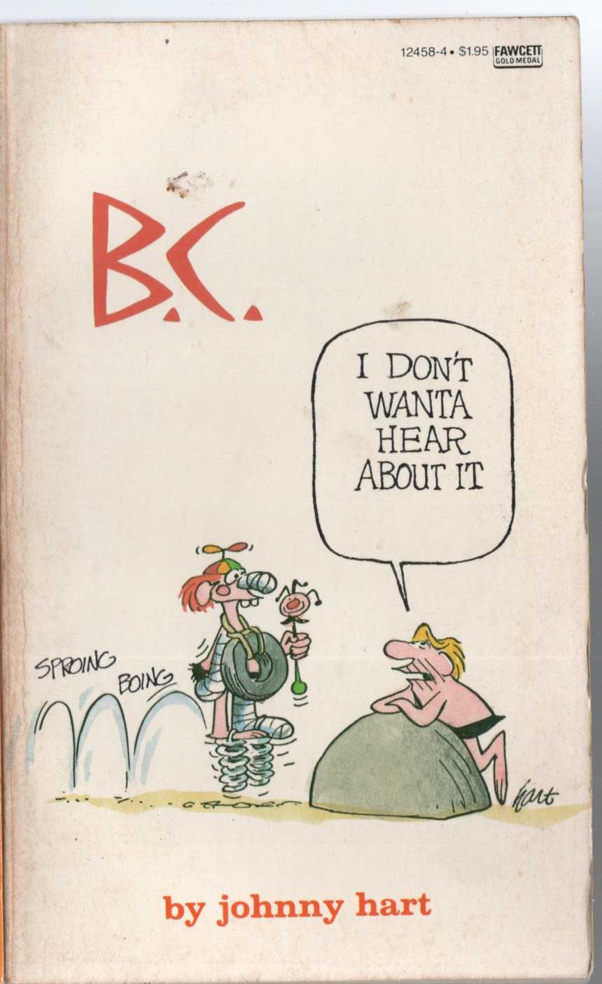 Johnny Hart  B.C. I DON'T WANTA HEAR ABOUT IT front book cover image