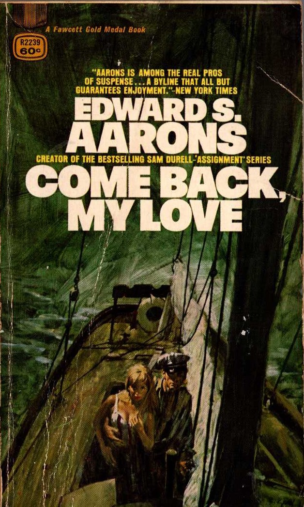 Edward S. Aarons  COME BACK, MY LOVE front book cover image