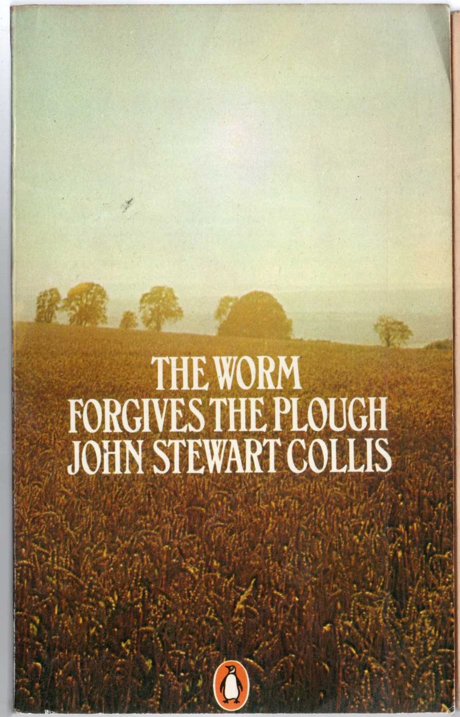 John Stewart Collis  THE WORM FORGIVES THE PLOUGH (Science: General) front book cover image