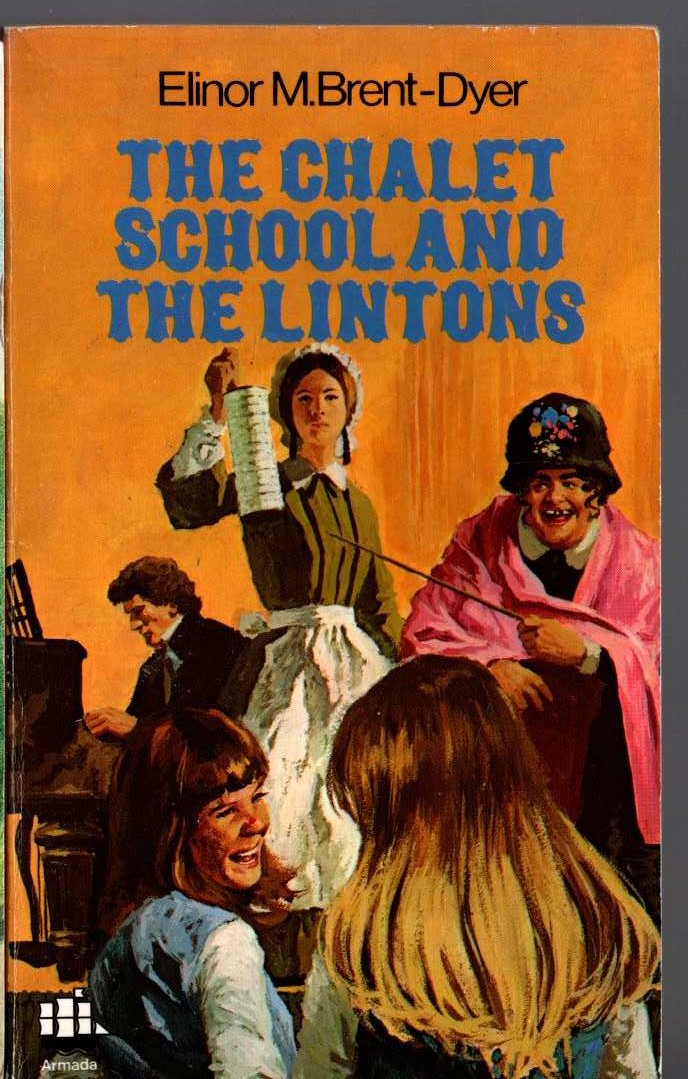 Elinor M. Brent-Dyer  THE CHALET SCHOOL AND THE LINTONS front book cover image