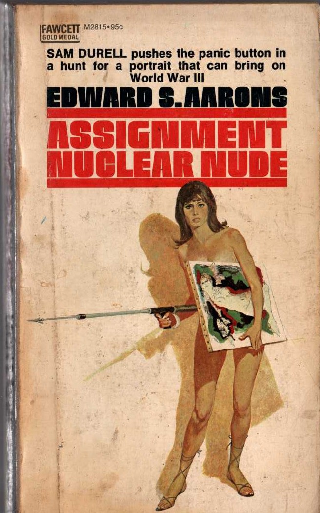 Edward S. Aarons  ASSIGNMENT NUCLEAR NUDE front book cover image