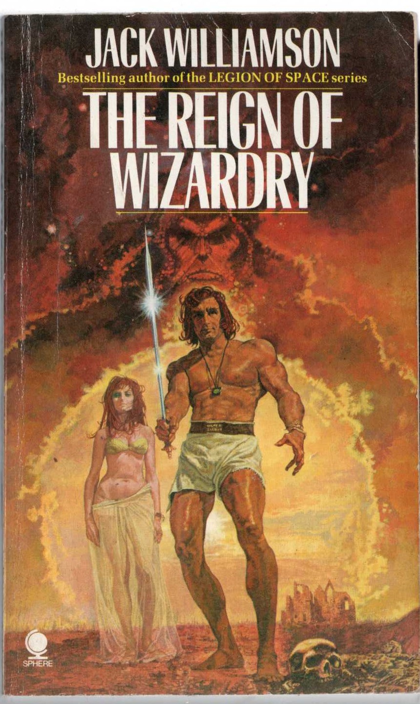 Jack Williamson  THE REIGN OF WIZARDRY front book cover image