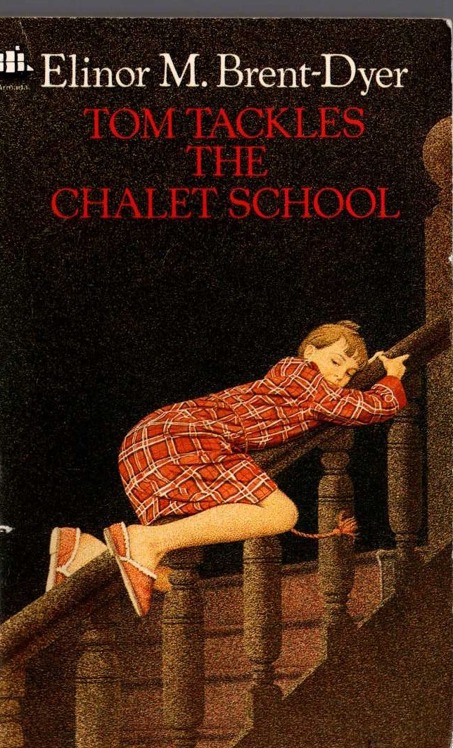Elinor M. Brent-Dyer  TOM TACKLES THE CHALET SCHOOL front book cover image
