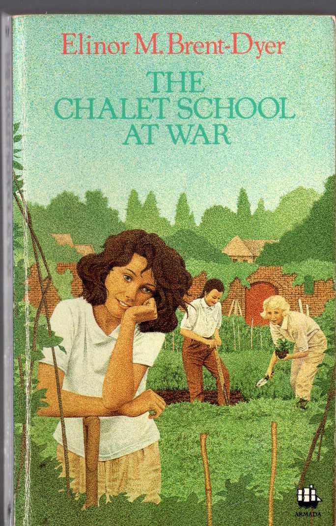 Elinor M. Brent-Dyer  THE CHALET SCHOOL AT WAR front book cover image